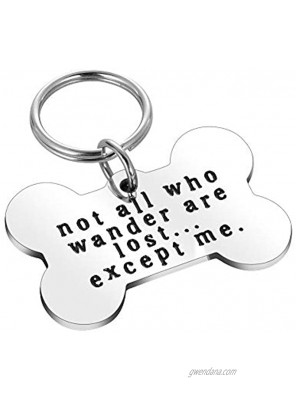 Funny Pet ID Tags for Dogs Collar for Pet Kitten New Puppy Stainless Steel Not All Who Wander are Lost Except Me Cat Charm Christmas Gift Identification Tags